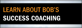 Learn about Bob's Success Coaching